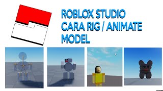 Roblox Studio Cara Rig  Animate Model [upl. by Adnilram]