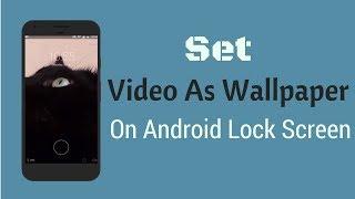 How to Set Video as Wallpaper on Android Lock Screen [upl. by Udell]