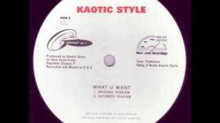 Kaotic Style  What U Want 1996 [upl. by Cavil]