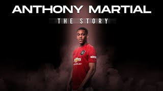 Anthony Martial  The Story [upl. by Ahsirk]