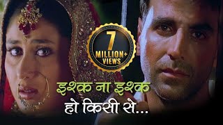 Ishq Na Ishq Ho Kisi with HINDI LYRICS  इश्क़ ना इश्क़ हो किसी से  Akshay Kumar  Kareena  Bobby [upl. by Faro38]