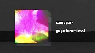 samugarr yugo drumless [upl. by Egidius]