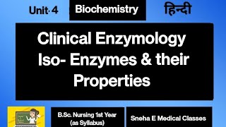 Clinical Enzymology Iso  Enzymes and their Properties [upl. by Annekahs656]