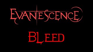 Evanescence  Bleed Lyrics Demo [upl. by Nared311]