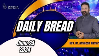 24062024  Rev Dr Amalesh Kumar  Daily Bread [upl. by Anilram]