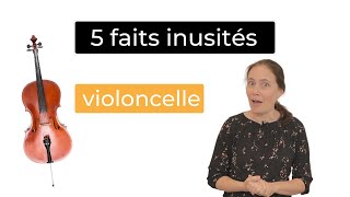 VIOLONCELLE  5 faits INUSITÉS [upl. by Chill558]