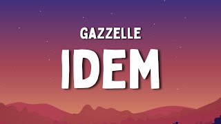 Gazzelle  IDEM TestoLyrics [upl. by Iblehs216]