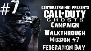 Call Of Duty Ghosts  Campaign Walkthrough  Mission 7  Federation Day  CenterStrain01 [upl. by Richella560]