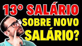 DÉCIMO TERCEIRO SALÁRIO 13° SALÁRIO É PAGO PELO SALÁRIO ATUAL OU O SALÁRIO ANTERIOR AO REAJUSTE [upl. by Eleph]