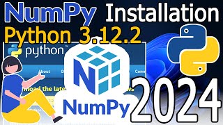 How to Install Numpy on Python 3122 on Windows 1011  2024 Update  Complete Guide [upl. by Enelram]