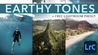 How To Get EARTHY TONES In Lightroom  FREE Lightroom Preset [upl. by Aidyl]