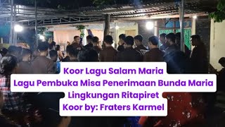 Salam Maria  Fraters Karmel [upl. by Kellda]