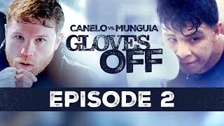 GLOVES OFF CANELO vs MUNGUIA  Episode 2  CaneloMunguia [upl. by Eixor870]