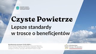 Program „Czyste Powietrze” – lepsze standardy w trosce o beneficjentów [upl. by Aelaza492]