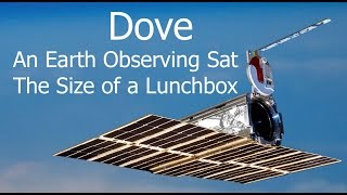 Dove Satellite  Observing Earth With A Cubesat [upl. by Enneyehc407]