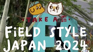 Field Style Japan 2024日本最大露營戶外生活展〃´〃♡ 我們來啦ᐟᐟᐟ In Aichi Nagoya｜Take A 露 [upl. by Nodnil]