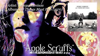 Apple Scruffs  George Harrison 1970 [upl. by Tate]