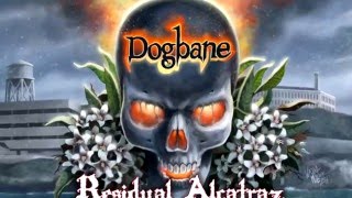 Dogbane  Calm Before the Swarm from When Karma Comes Calling [upl. by Arriat]