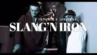 P THRIZZLE X JAVN2900 Slang’N iron [upl. by Iem270]