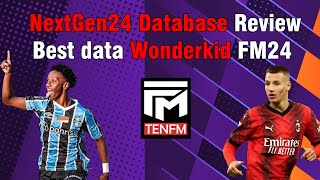 FOOTBALL MANAGER 2024  NextGen24 Database Review  Review và hướng dẫn cài đặt data Wonderkid FM24 [upl. by Waldron]