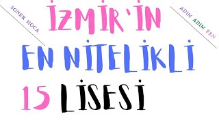 Türkiyenin En Nitelikli Liseleri  Seri 3  İzmirin En İyi Liseleri [upl. by Sugihara144]