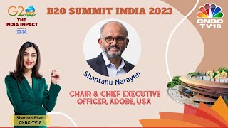 B20 Summit India LIVE  Shantanu Narayen on AI for Business amp Societies Opportunities amp Regulations [upl. by Neelia]