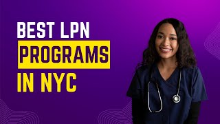 Best LPN Programs in NYC [upl. by Thun]