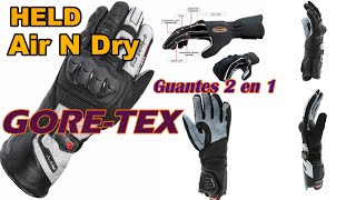 Guantes Held Air n Dry 2 en 1 Goretex  unboxing y review  AG [upl. by Eivol794]