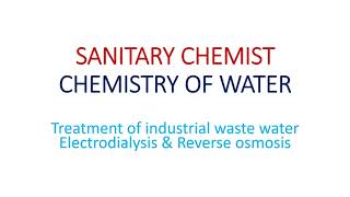 SANITARY CHEMIST  CHEMISTRY OF WATER  TREATMENT OF INDUSTRIAL WASTE WATER  REVERSE OSMOSIS [upl. by Rhea]