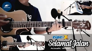 Tipe X  Selamat Jalan Cover Gitar  Kunci amp Lirik [upl. by Atinav868]