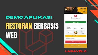 Demo Aplikasi Restoran Berbasis Web Menggunakan Laravel 8 [upl. by Illek]