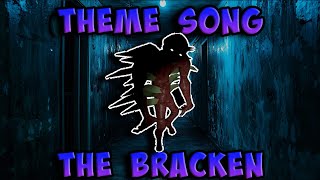 The Bracken Theme Song [upl. by Gokey]