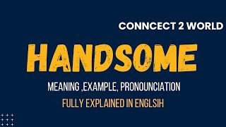 What Does handsome Means  Meanings And Definitions With handsome in ENGLISH [upl. by Nesto979]