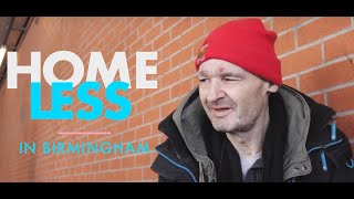 HOMELESS in BIRMINGHAM  WHATS THEIR STORY [upl. by Annert]