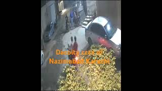 Dacoity cctv of Nazimabad Karachi [upl. by Idnir]