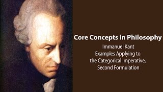 Immanuel Kant Groundwork  Examples for 2nd Formulation of Categorical Imperative  Core Concepts [upl. by Jehiel76]