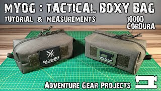 MYOG TACTICAL BOXY BAG  DIY  Easy Tutorial  Adventure Gear Projects [upl. by Dillon]