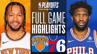 2 KNICKS at 7 76ERS  FULL GAME 4 HIGHLIGHTS  April 28 2024 [upl. by Dyrraj250]