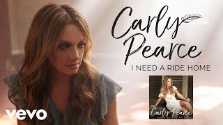 Carly Pearce  I Need A Ride Home Static Video [upl. by Atikahs]