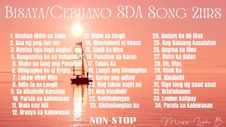 SDA SONG NONSTOP  BISAYACEBUANO  2hrs [upl. by Queri]