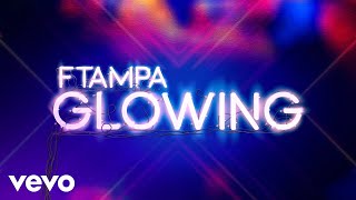 FTampa  Glowing Pseudo Video [upl. by Augie]