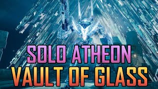 Solo Atheon Times Conflux in Destiny 2  Vault of Glass Raid [upl. by Leumek]