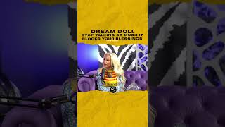 dreamdoll Stop talking so much it blocks your blessings dreamdoll 🎥madamejoyce1 [upl. by Daley]