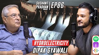 Episode 86 Dipak Gyawali  Hydroelectricity Energy MCC Investments and Politics [upl. by Jephthah]