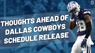 Thoughts Ahead Of Dallas Cowboys Schedule Release  Cowboys Updates  Blogging The Boys [upl. by Anibla]