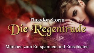 Die Regentrude – Märchen von Theodor Storm für Kinder und Erwachsene [upl. by Norahs]