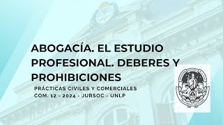 Abogacía El estudio profesional Deberes y prohibiciones [upl. by Keldah]