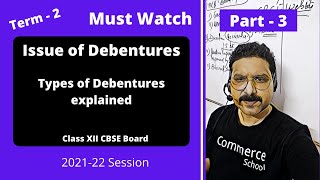 🔴 What are types of Debentures  Issue of Debentures  Term 2  By Anurag Pathak Sir [upl. by Naitsirk850]