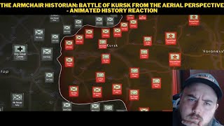 The Armchair Historian Battle Of Kursk From The Aerial Perspective  Animated History Reaction [upl. by Odnuges]