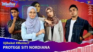 Ujibakat Mentor  Protege Siti Nordiana  Mentor7 [upl. by Amar265]